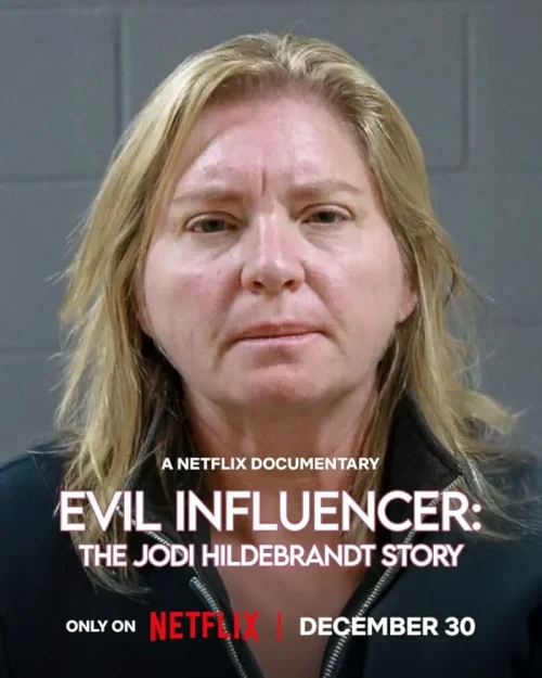 مشاهدة اونلاين فيلم Evil Influencer: The Jodi Hildebrandt Story 2025 مترجم